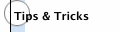 Tips & Tricks
